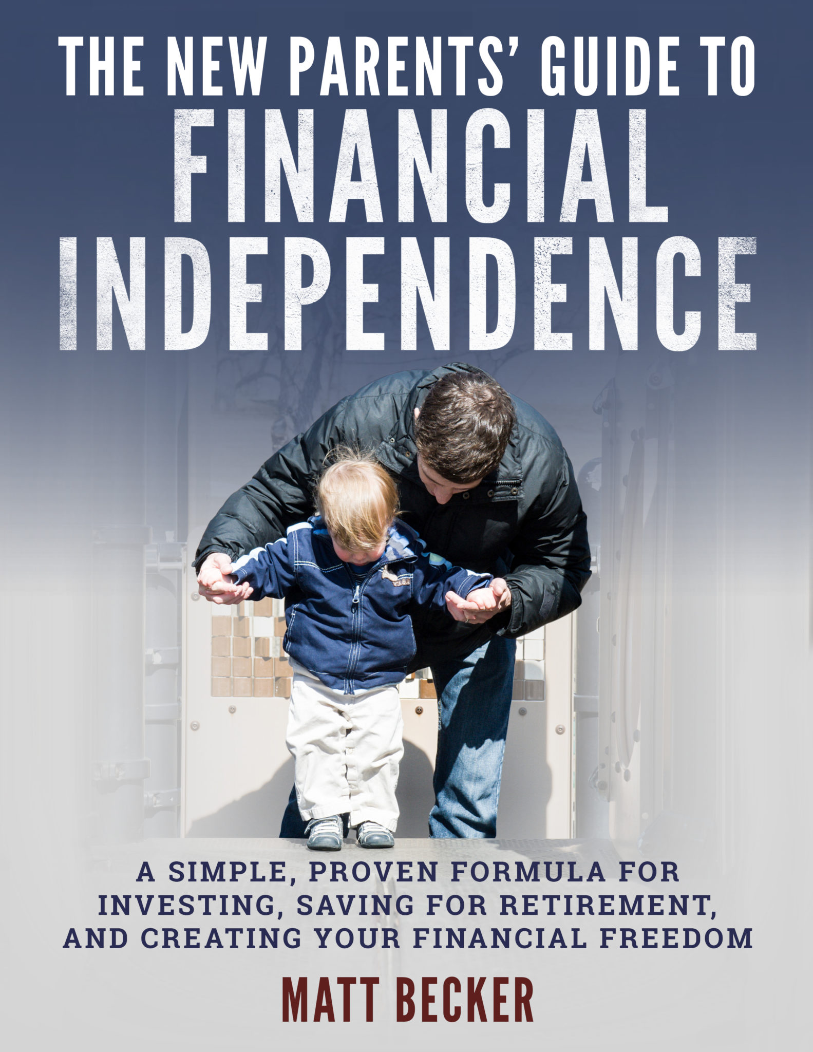 The New Parent's Guide to Financial Independence