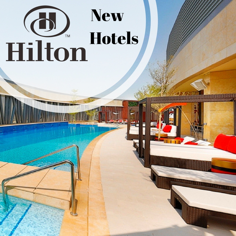 New Hilton Hotels in January 2017