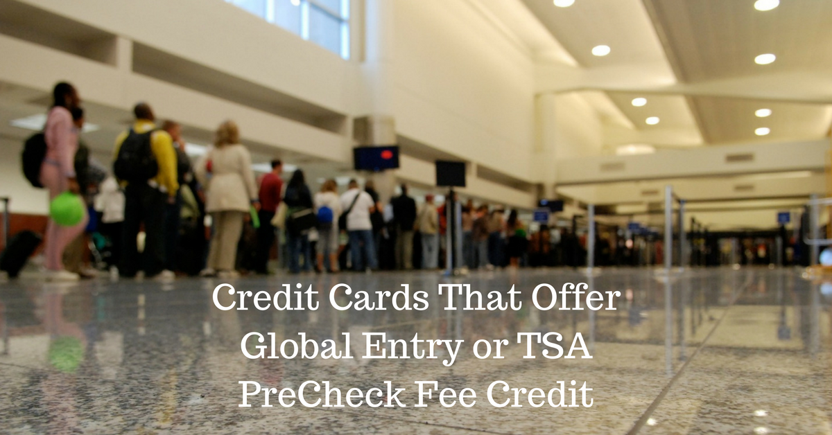 Global Entry or TSA PreCheck Credit